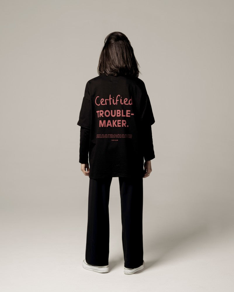 CERTIFIED TROUBLE MAKER